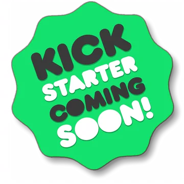 Kickstarter coming soon!